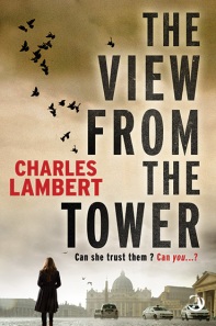 Cover of The View from the Tower by Charles Lambert